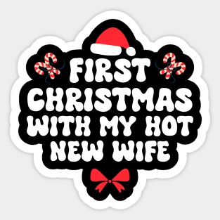 First Christmas With My Hot New Wife Funny Xmas Sticker